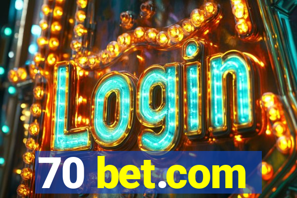 70 bet.com